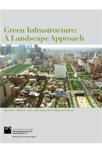 Green Infrastructure: A Landscape Approach