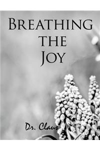 Breathing the Joy