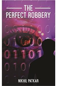The Perfect Robbery