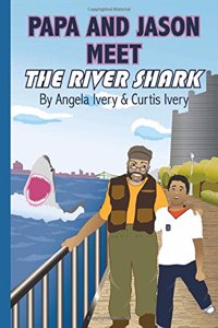 Papa and Jason Meet the River Shark