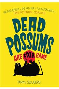 Dead Possums Are Fair Game
