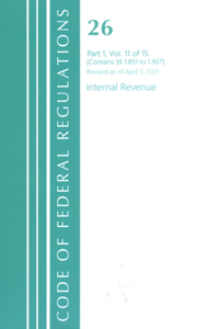 Code of Federal Regulations, Title 26 Internal Revenue 1.851-1.907, Revised as of April 1, 2021
