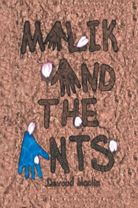 Malik And The Ants