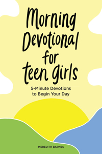 Morning Devotional for Teen Girls