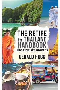 The Retire in Thailand Handbook