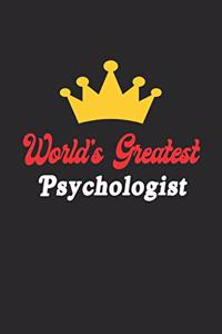 World's Greatest Psychologist Notebook - Funny Psychologist Journal Gift