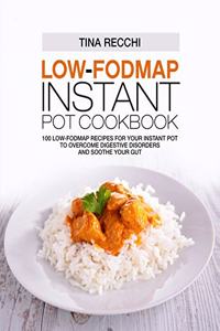 Low-FODMAP Instant Pot Cookbook