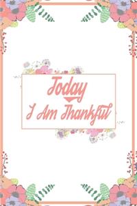 Today I Am Thankful
