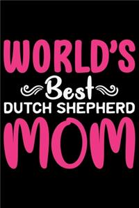 World's Best Dutch Shepherd Mom