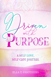 Driven With Purpose