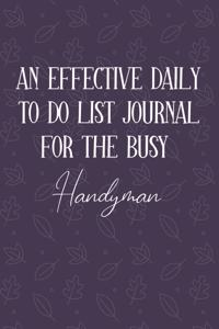 AN EFFECTIVE DAILY TO DO LIST JOURNAL FOR THE BUSY Handyman