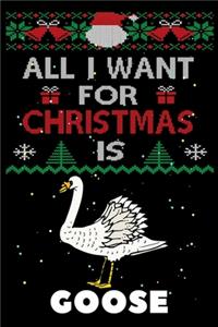 All I Want For Christmas Is Goose