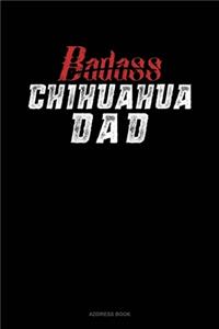 Badass Chihuahua Dad