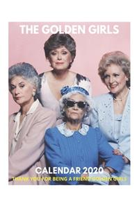 Thank You For Being A Friend Golden Girls - The Golden Girls Calendar 2020