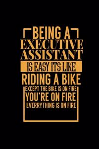 Being a Executive Assistant Is Easy Its Like Riding a Bike