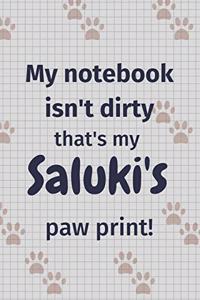 My notebook isn't dirty that's my Saluki's paw print!