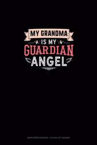 My Grandma Is My Guardian Angel