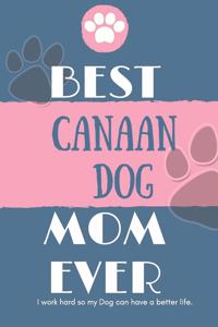 Best Canaan Dog Mom Ever Notebook Gift