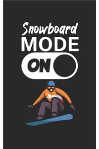 Snowboard mode on