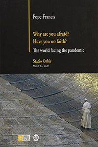 Why Are You Afraid? Have You No Faith