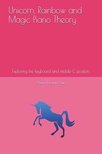 Unicorn, Rainbow and Magic Piano Theory