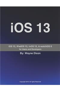 iOS 13, iPadOS 13, tvOS 13, and watchOS 6 for Users and Developers