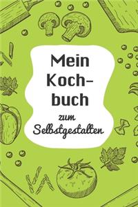 Mein Kochbuch zum Selbstgestalten