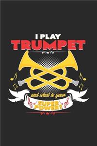 I play trumpet superpower