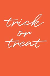 Funny Halloween Notebook - Trick Or Treat Wirting Journal - Cute Halloween Gift - Halloween Themed Kids Diary