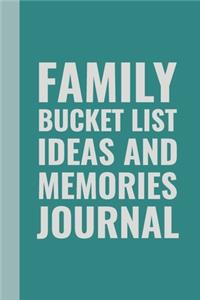 Family Bucket List Ideas and Memories Journal