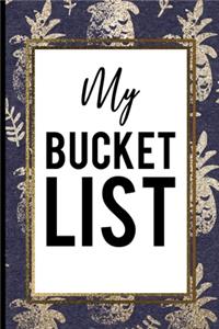 My Bucket List