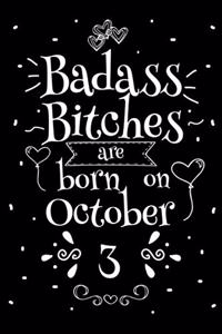 Badass Bitches Are Born On October 3