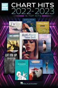 Chart Hits 2022-2023 - 15 Top Hits Arranged for Easy Guitar with Notes & Tab