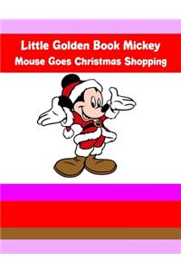 Little Golden Book Mickey Mouse Goes Christmas Shopping