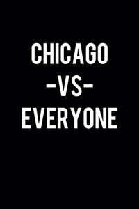 Chicago Vs Everyone