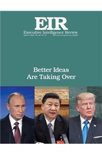Better Ideas Are Taking Over