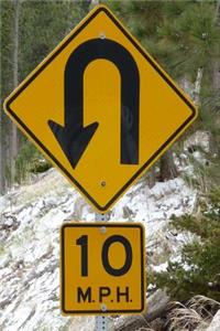 Sharp Curve Warning Sign 10 M.P.H. (Miles Per Hour) Journal