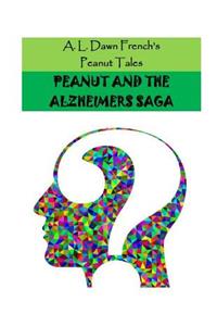 Peanut and the Alzheimers Saga