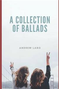 A Collection of Ballads