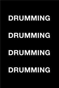 Drumming Drumming Drumming Drumming