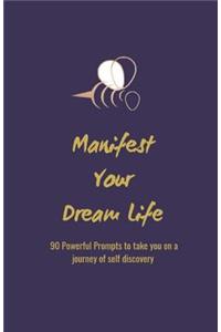 Manifest Your Dream Life