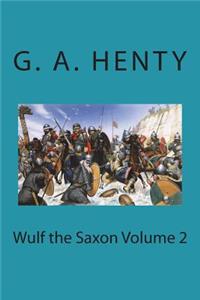 Wulf the Saxon Volume 2