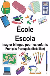 Français-Portugais (Brésilien) École/Escola Imagier bilingue pour les enfants