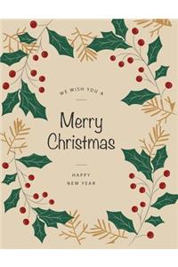 We wish you a Merry Christmas Happy new year
