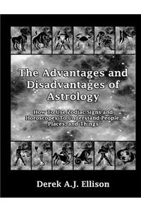 The Advantages and Disadvantages of Astrology