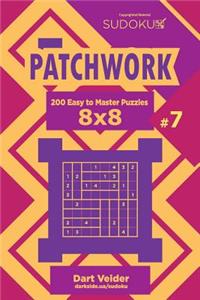 Sudoku Patchwork - 200 Easy to Master Puzzles 8x8 (Volume 7)