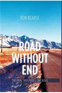 Road Without End: Two Men, Two Stories, One Novel