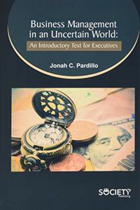 Business Management in an Uncertain World