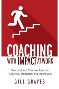 Coaching with Impact at Work