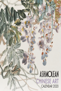 Ashmolean Museum – Chinese Art Wall Calendar 2020 (Art Calendar)